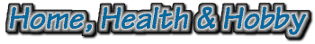Home, Health and Hobby